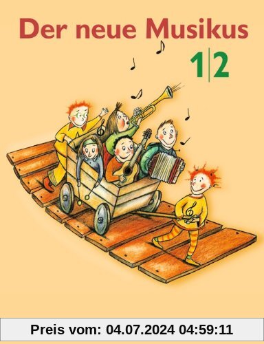 Der neue Musikus - Östliche Bundesländer und Berlin: 1./2. Schuljahr - Schülerbuch: Ein Musikbuch für die Grundschule