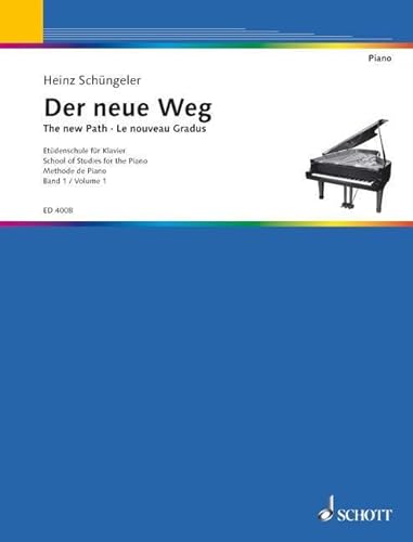 Der neue Weg: Etüdenschule für Klavier. Band 1. Klavier. von Schott NYC