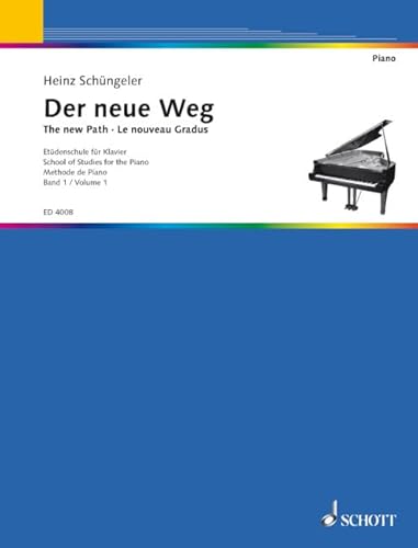Der neue Weg: Etüdenschule für Klavier. Band 1. Klavier. von Schott Music Distribution