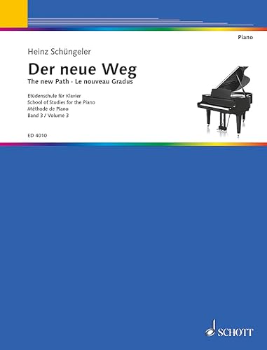 Der neue Weg: Etüdenschule für Klavier. Band 3. Klavier.