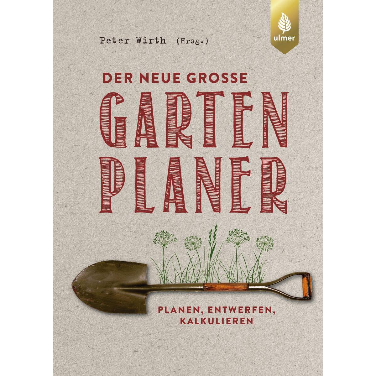 Der neue große Gartenplaner von Ulmer Eugen Verlag