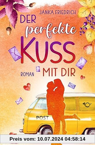 Der perfekte Kuss mit dir: Liebesroman