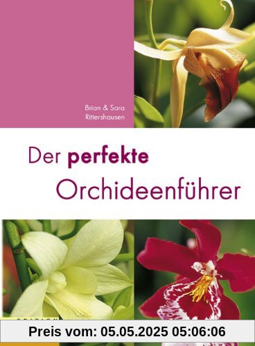 Der perfekte Orchideenführer Der perfekte Orchideenführer