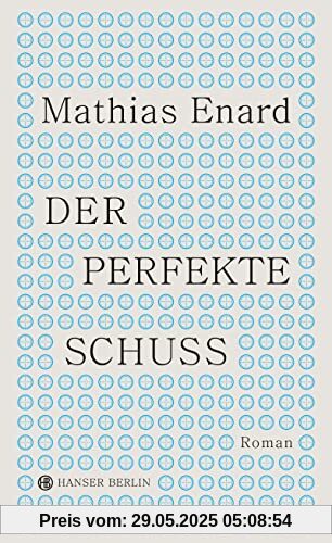 Der perfekte Schuss: Roman Der perfekte Schuss: Roman