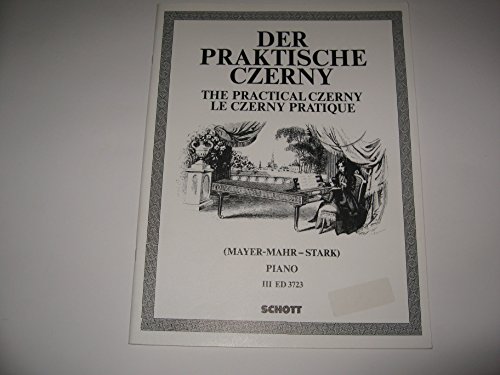 Der praktische Czerny: In fortschreitender Schwierigkeit systematisch geordnete Zusammenstellung von Studien und Etüden aus dem gesamten Schaffen Karl Czernys. Band 2. Klavier.