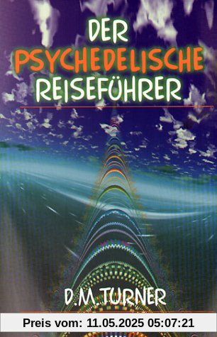 Der psychedelische Reiseführer