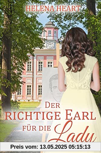 Der richtige Earl für die Lady (The Pot and Pineapple - Band 3)