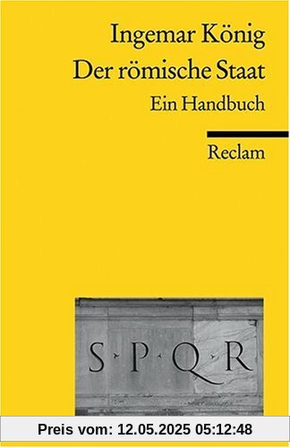 Der römische Staat: Ein Handbuch Der römische Staat: Ein Handbuch