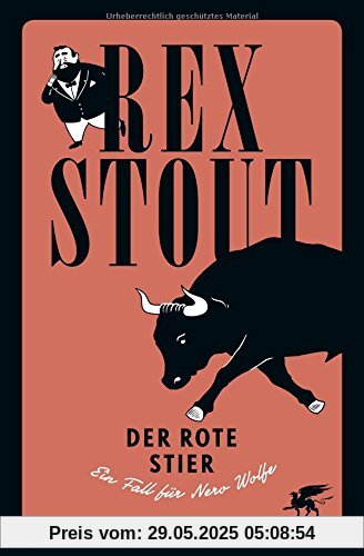 Der rote Stier: Ein Fall für Nero Wolfe - Kriminalroman