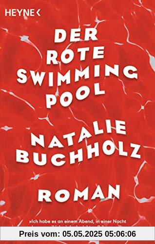 Der rote Swimmingpool: Roman