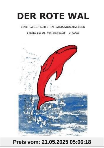 Der rote Wal: Eine Geschichte in Großbuchstaben. Erstes Lesen