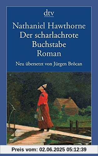 Der scharlachrote Buchstabe: Roman (dtv Klassik)