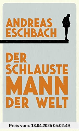 Der schlauste Mann der Welt: Roman