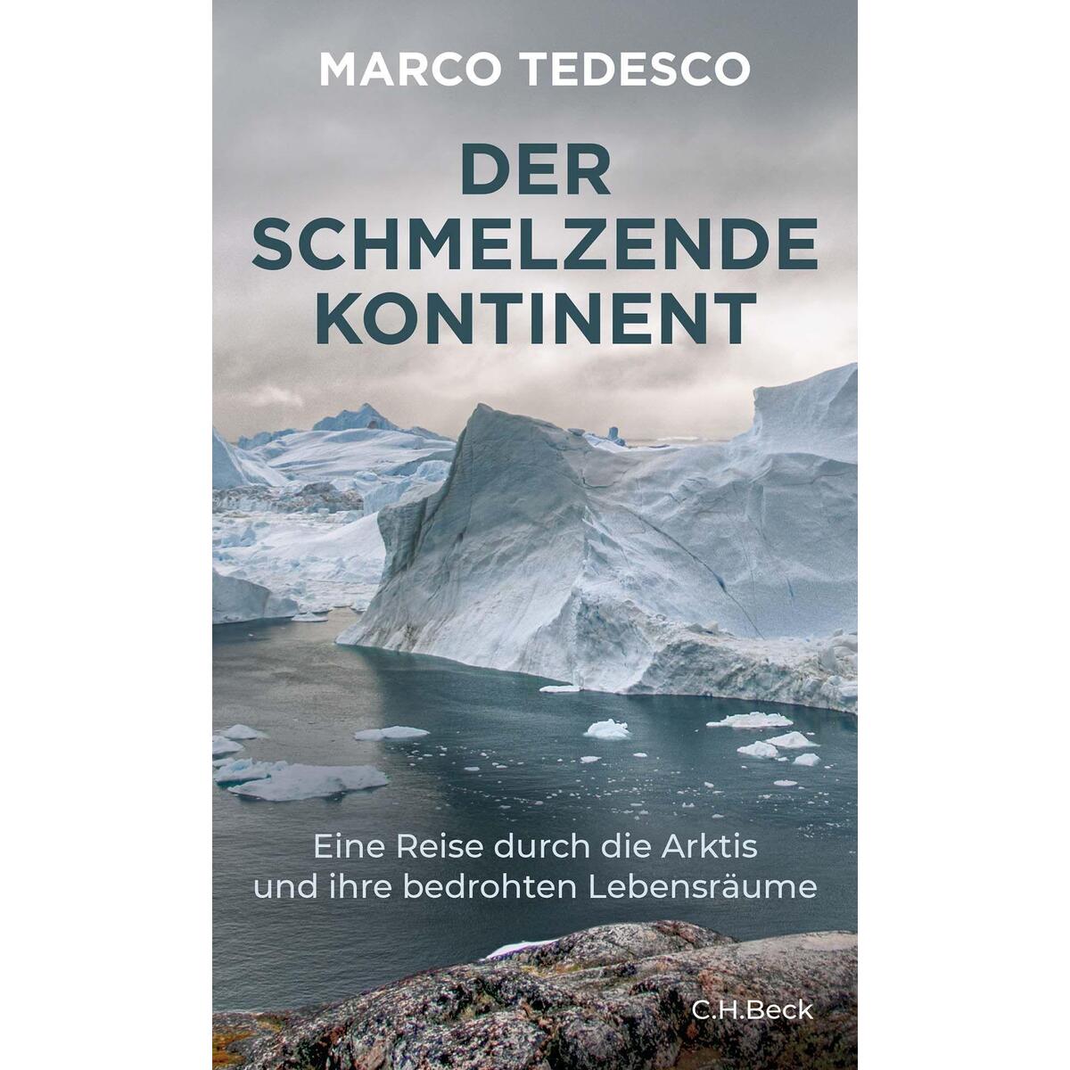 Der schmelzende Kontinent Der schmelzende Kontinent von C.H. Beck