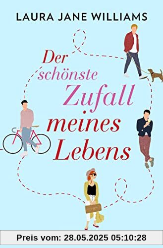 Der schönste Zufall meines Lebens: Roman | Eine moderne Liebeskomödie aus britischer Feder.