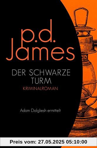 Der schwarze Turm: Roman (Die Dalgliesh-Romane, Band 5)