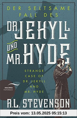 Der seltsame Fall des Dr. Jekyll und Mr. Hyde / Strange Case of Dr. Jekyll and Mr. Hyde (Zweisprachige Ausgabe)