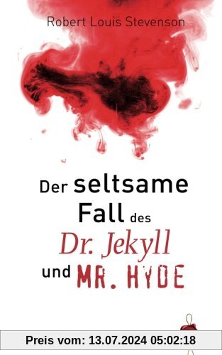 Der seltsame Fall des Dr. Jekyll und Mr. Hyde. Robert Louis Stevenson
