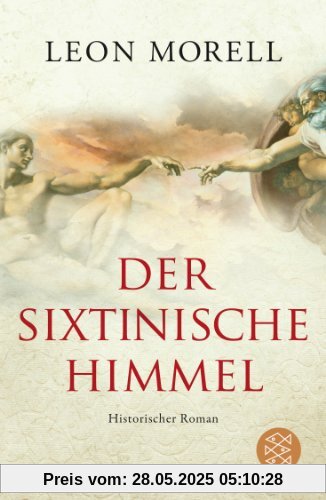 Der sixtinische Himmel: Historischer Roman Der sixtinische Himmel: Historischer Roman
