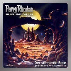 Der steinerne Bote / Perry Rhodan Silberedition Bd.129 (MP3-Download) von Eins A Medien