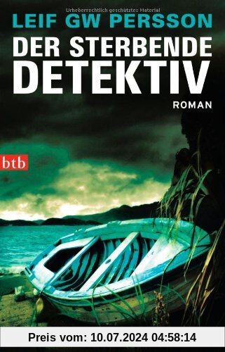 Der sterbende Detektiv: Roman