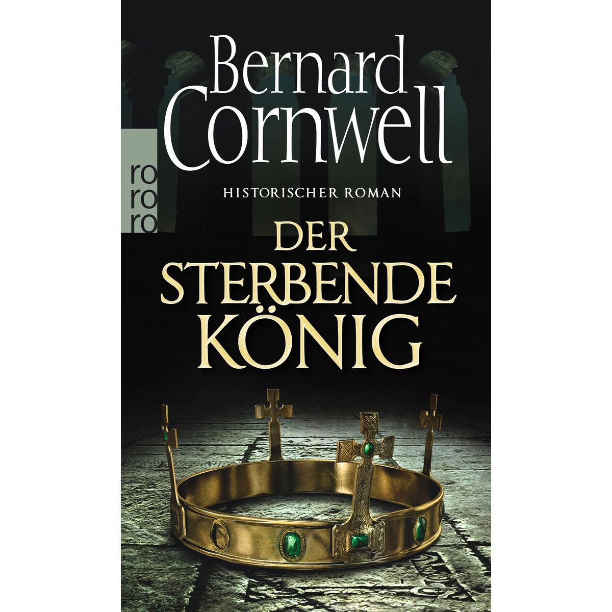 Der sterbende König. Uhtred 06 von Rowohlt Taschenbuch