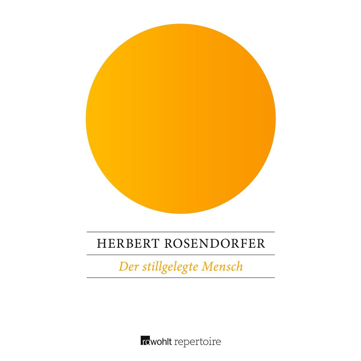 Der stillgelegte Mensch von Rowohlt Taschenbuch Verlag