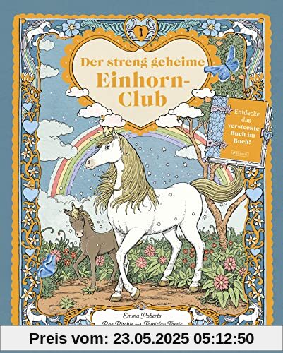 Der streng geheime Einhorn-Club: Mit einem versteckten Mini-Buch hinten im Buch! für Kinder ab 6