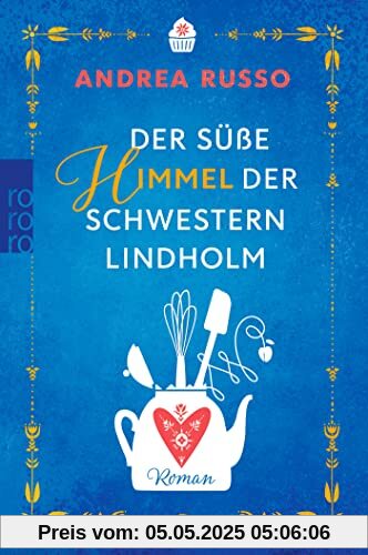 Der süße Himmel der Schwestern Lindholm