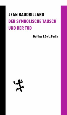 Der symbolische Tausch und der Tod von Matthes & Seitz Berlin