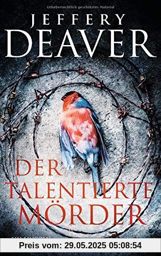Der talentierte Mörder: Ein Lincoln-Rhyme-Thriller Der talentierte Mörder: Ein Lincoln-Rhyme-Thriller