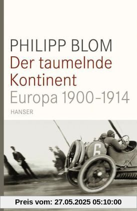 Der taumelnde Kontinent: Europa 1900-1914