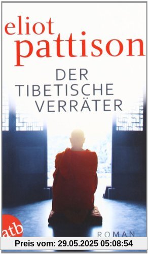 Der tibetische Verräter: Roman Der tibetische Verräter: Roman