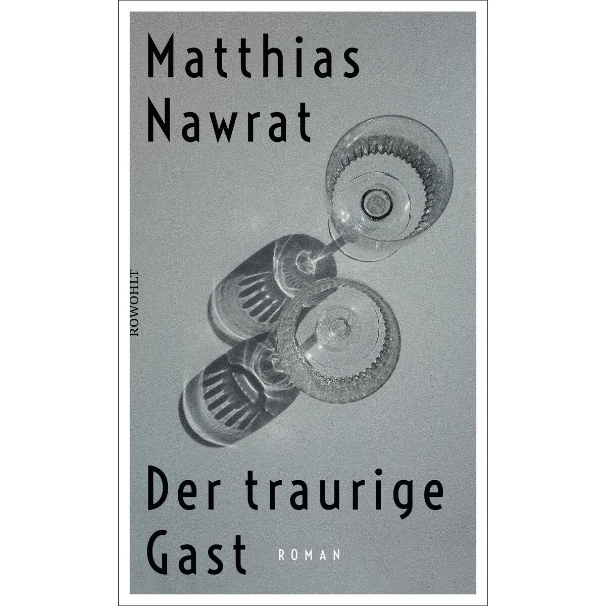 Der traurige Gast von Rowohlt Verlag GmbH