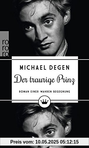 Der traurige Prinz: Roman einer wahren Begegnung Der traurige Prinz: Roman einer wahren Begegnung