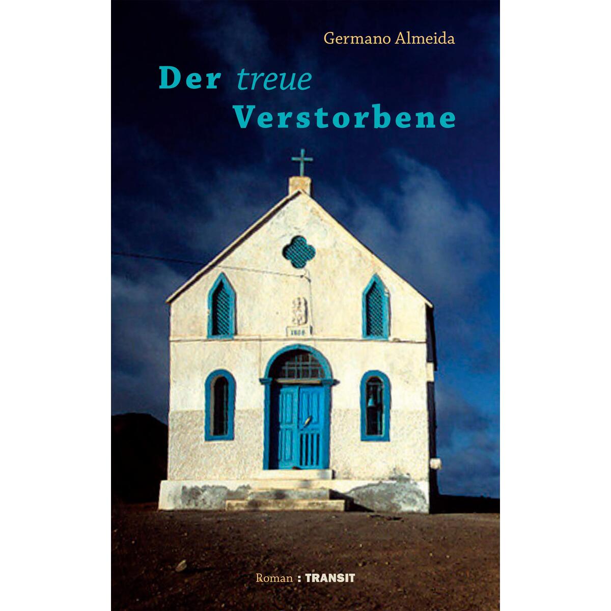 Der treue Verstorbene von Transit Buchverlag GmbH