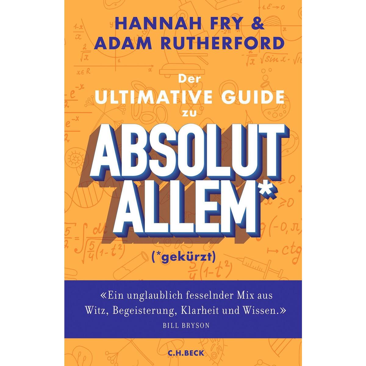 Der ultimative Guide zu absolut Allem* (*gekürzt) von C.H. Beck