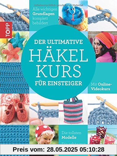 Der ultimative HÄKELKURS für Einsteiger Der ultimative HÄKELKURS für Einsteiger