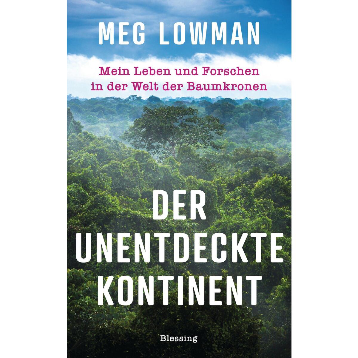 Der unentdeckte Kontinent Der unentdeckte Kontinent von Blessing Karl Verlag