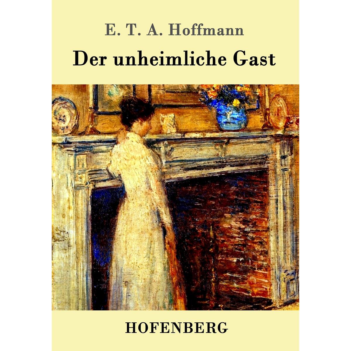 Der unheimliche Gast Der unheimliche Gast von Hofenberg