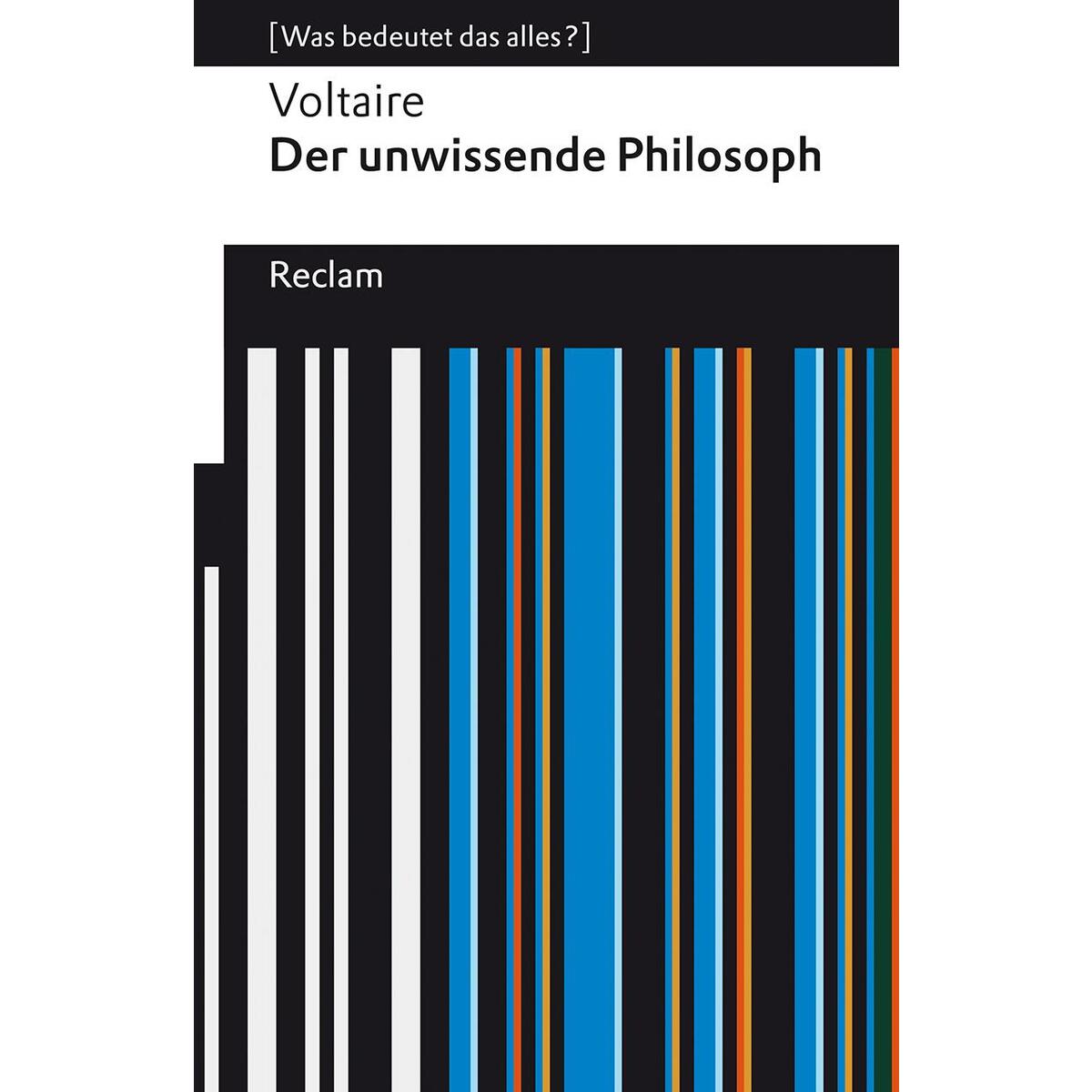 Der unwissende Philosoph Der unwissende Philosoph von Reclam Philipp Jun.
