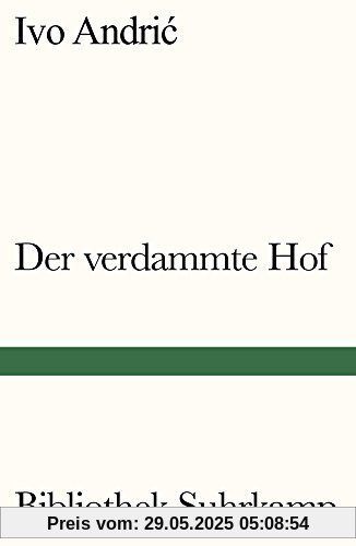 Der verdammte Hof: Erzählung (Bibliothek Suhrkamp)