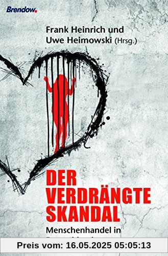 Der verdrängte Skandal: Menschenhandel in Deutschland Der verdrängte Skandal: Menschenhandel in Deutschland