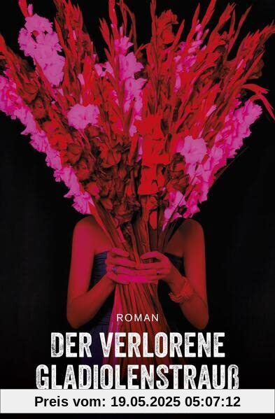 Der verlorene Gladiolenstrauß