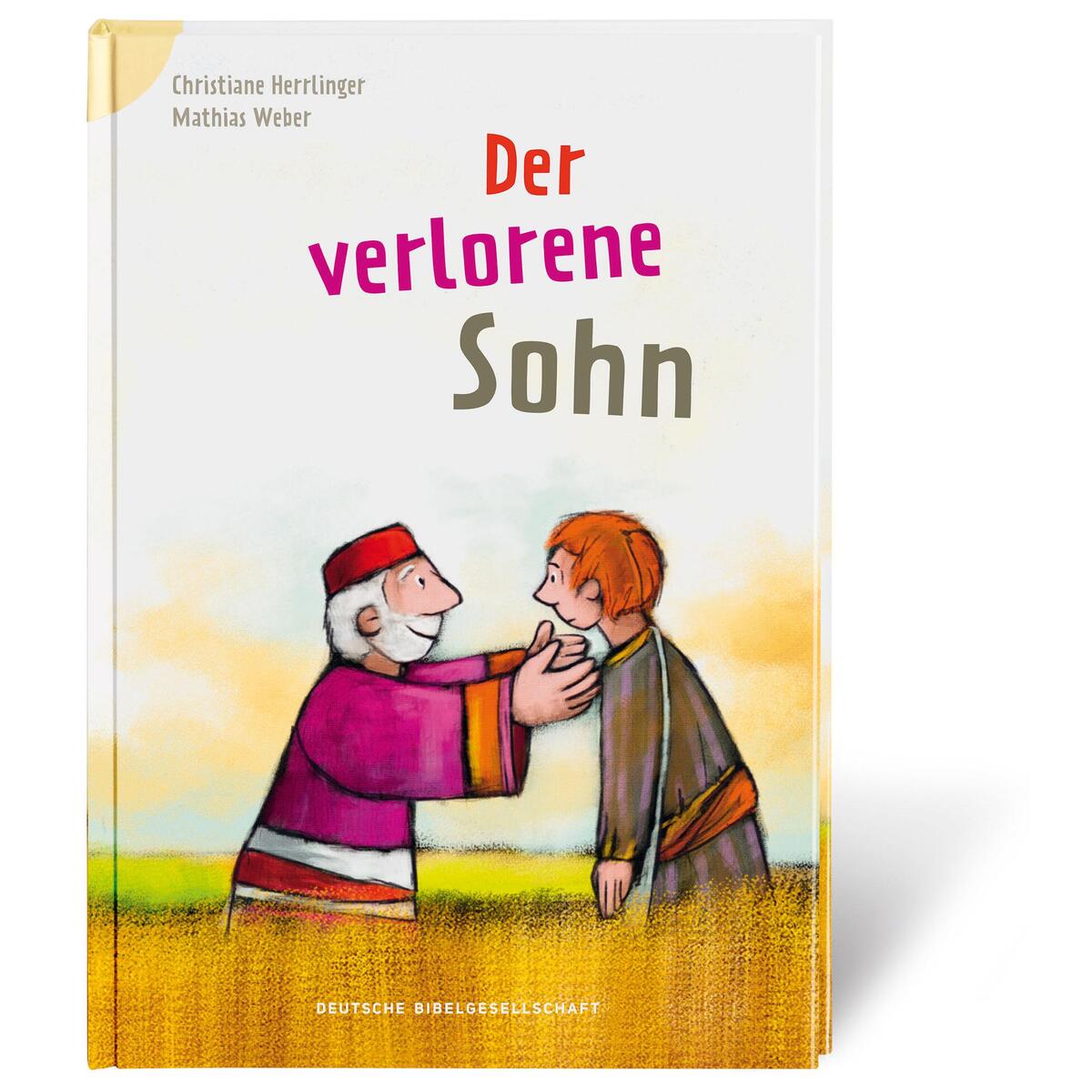 Der verlorene Sohn Der verlorene Sohn von Deutsche Bibelges.