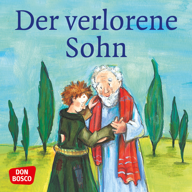 Der verlorene Sohn. Mini-Bilderbuch. von Don Bosco Medien