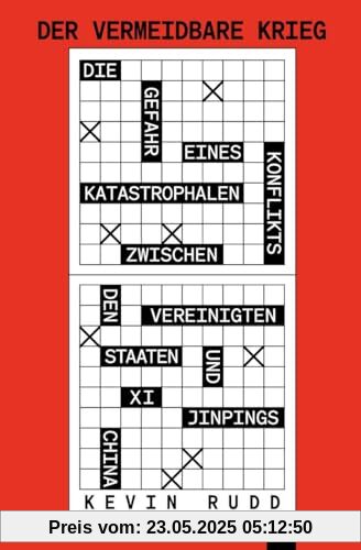 Der vermeidbare Krieg: Die Gefahr eines katastrophalen Konflikts zwischen den Vereinigten Staaten und Xi Jinpings China