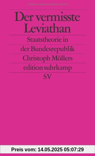 Der vermisste Leviathan: Staatstheorie in der Bundesrepublik (edition suhrkamp)