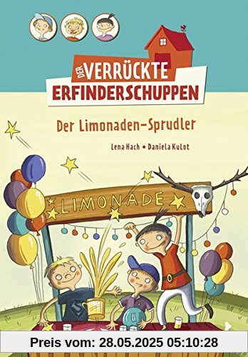 Der verrückte Erfinderschuppen: Der Limonaden-Sprudler