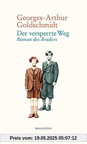 Der versperrte Weg: Roman des Bruders